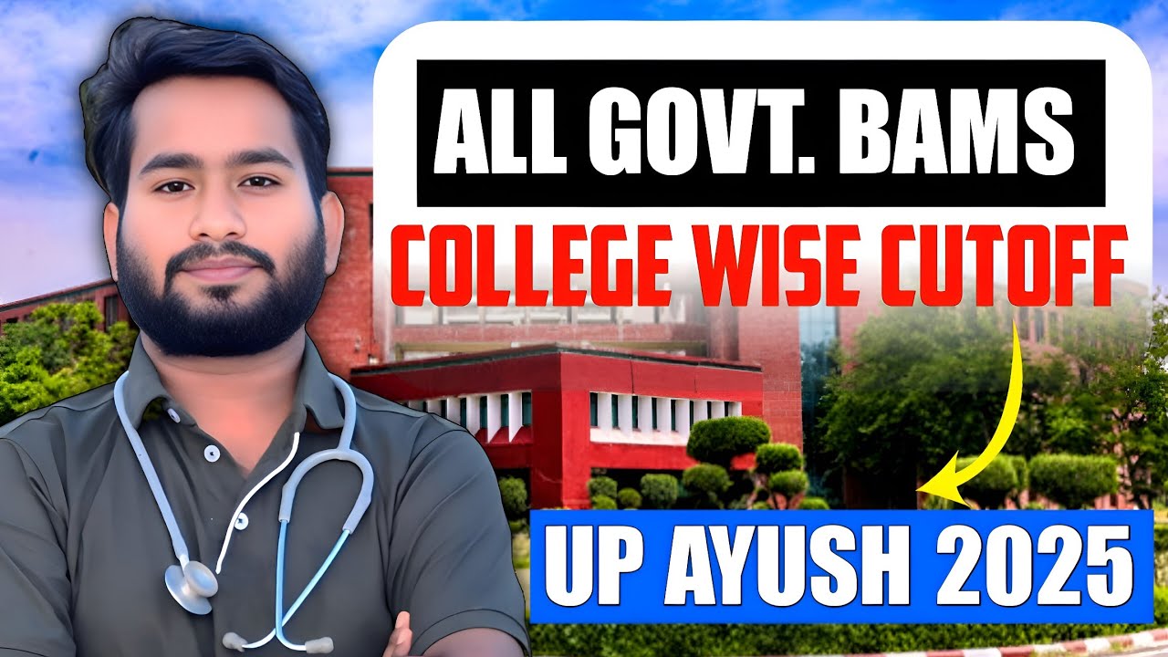 UP ALL GOVERNMENT BAMS COLLEGES CUTOFF 2025 🔥|| uttarpradesh all government ayurvedic college cutoff
