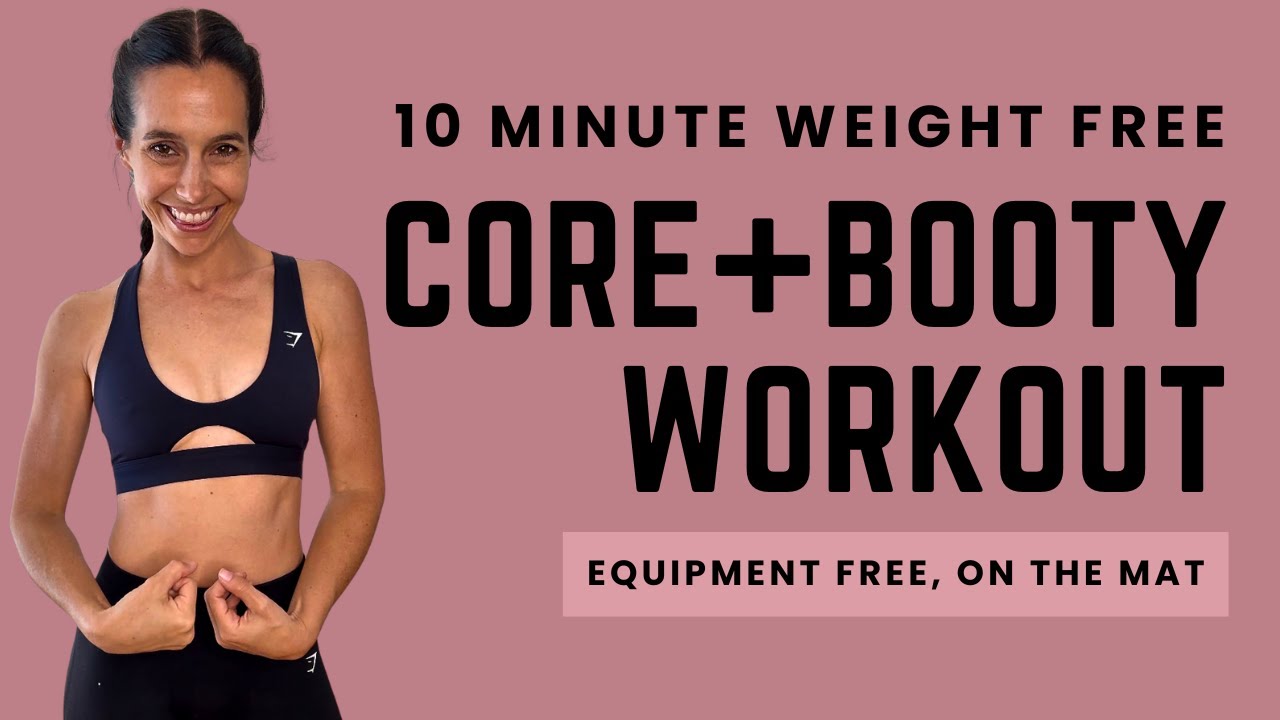 💪 10 MIN BOOTY AND CORE WORKOUT (ON THE MAT, EQUIPMENT FREE, FOOT & ANKLE INJURY FRIENDLY)