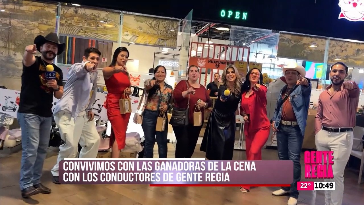 Convivencia con las ganadoras de la cena con Gente Regia | Gente Regia