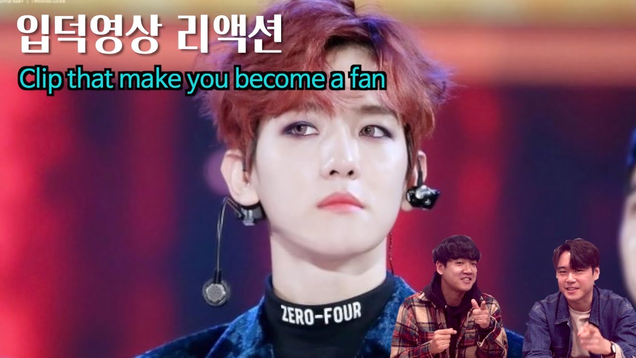 본투비아이돌 백현 l BAEKHYUN's Clip that make you become a fan l ENG sub l 백현 입덕영상 리액션 l 본격 아이돌 입덕체험기 l