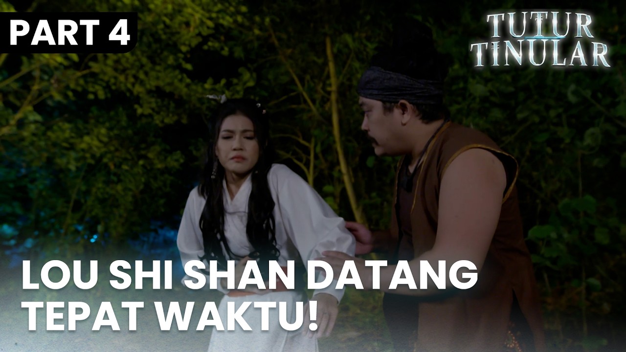 Lou Shi Shan Datang Tepat Waktu Menghajar Penjahat  | TUTUR TINULAR | EPS. 29 | PART 4/5