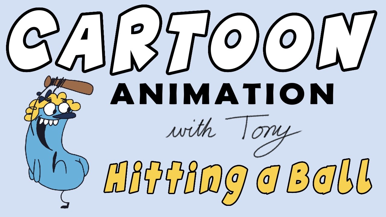 Cartoon Animation with Tony | Hitting a Ball Tutorial