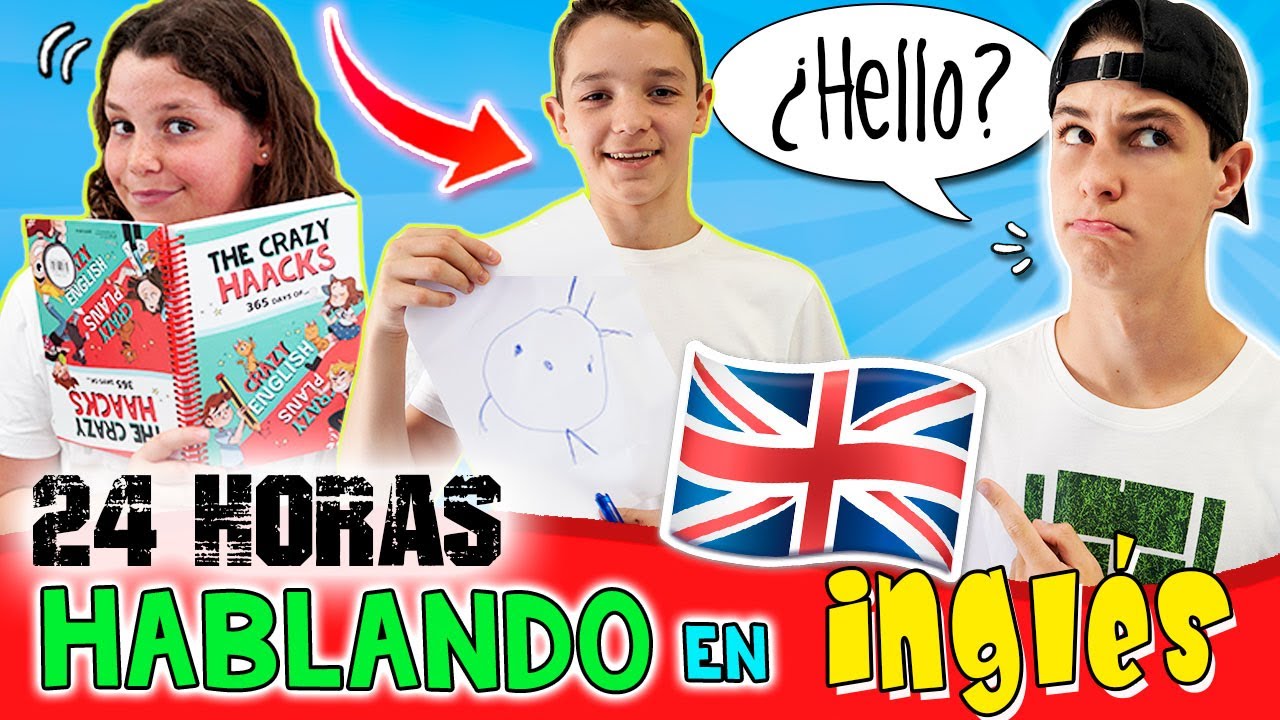 24 HORAS HABLANDO en INGLÉS con THE CRAZY HAACKS 🇬🇧 ¡Mi familia NO se ENTERA de NADA! 🤣