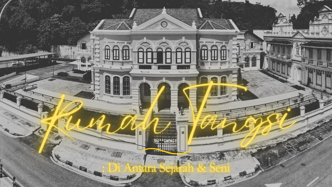 MINI DOKUMENTARI - RUMAH TANGSI : DI ANTARA SEJARAH DAN SENI (2024)
