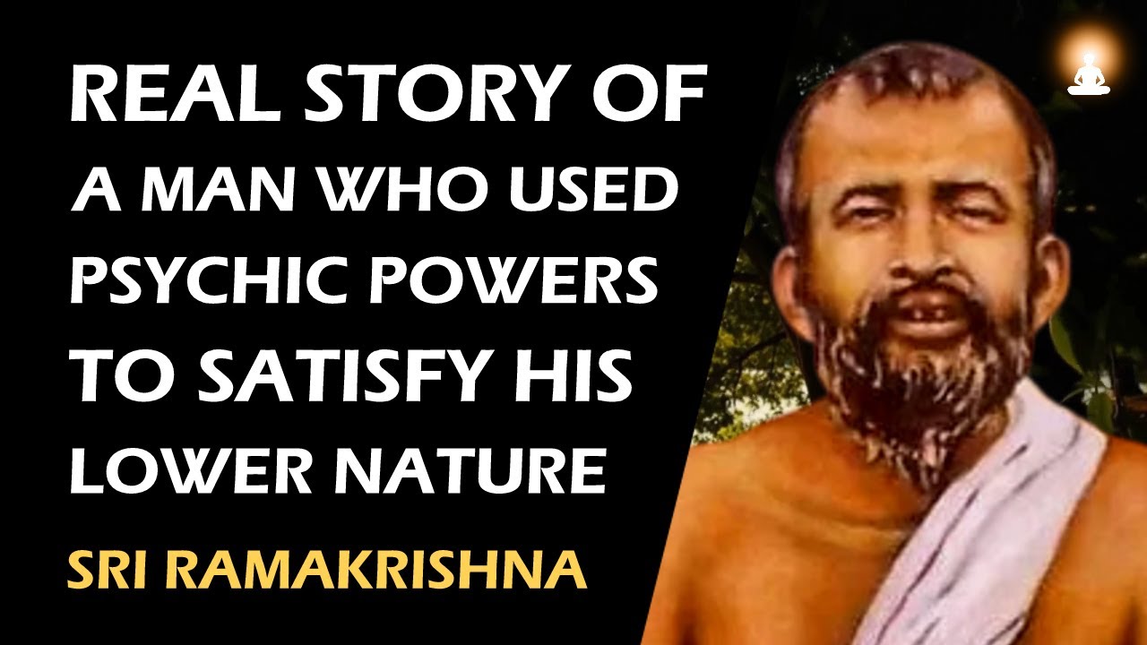 TRAP OF PSYCHIC POWERS (SIDDHIS) IN SPIRITUAL LIFE | Sri Ramakrishna’s Warning to All Seekers