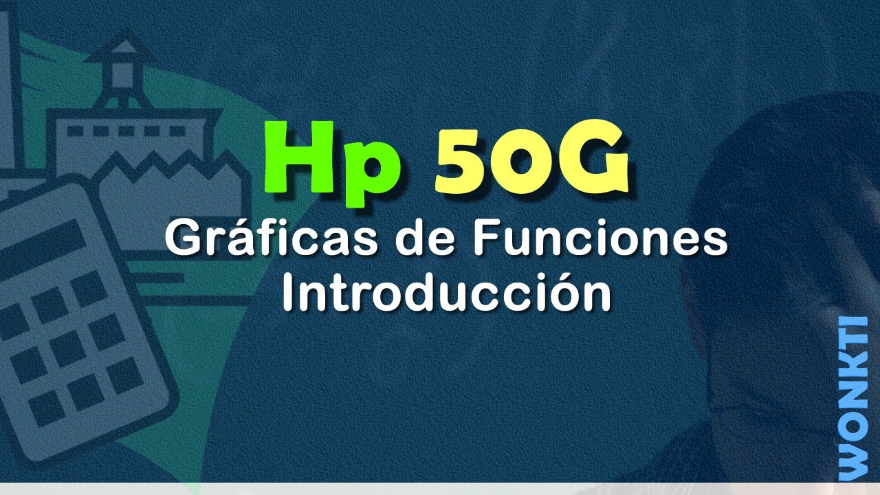 HP 50G: Introducción a Gráficas de Funciones