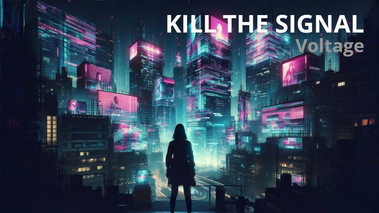 Voltage - Kill the Signal