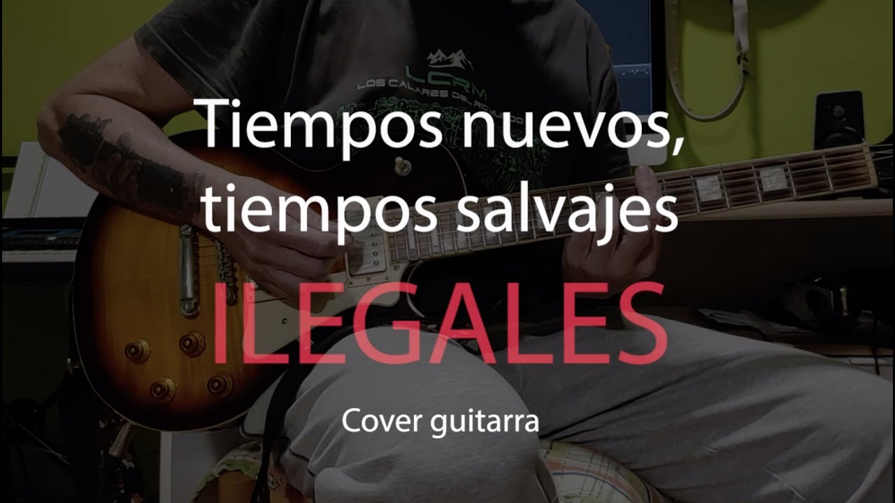 Cover de Tiempos nuevos, tiempos salvajes, de Ilegales