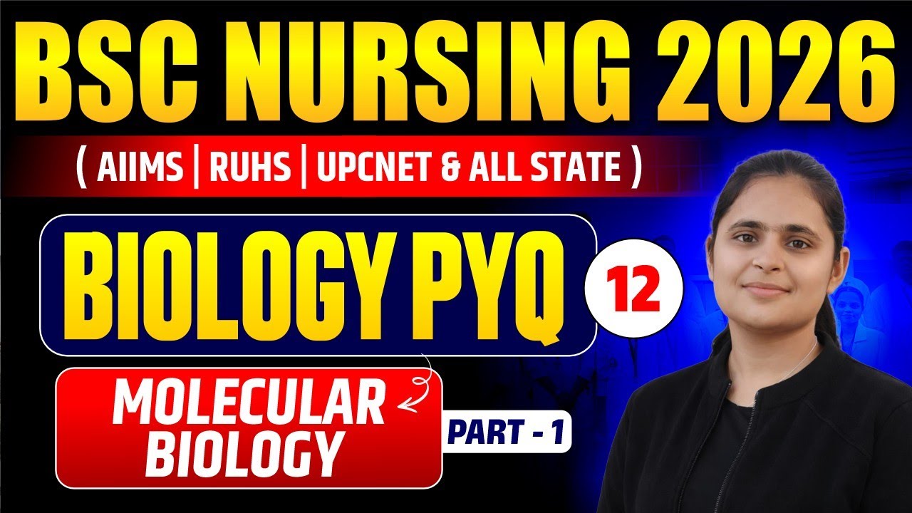 BSC NURSING BIOLOGY CLASSES 2026 | MOLECULAR BASIS OF INHERITANCE PYQ + MCQS for RUHS BSC NURSING