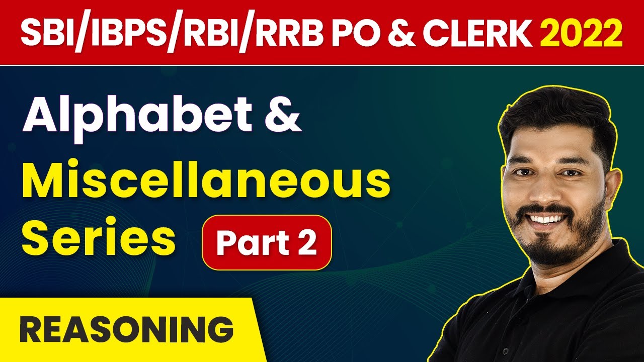 Alphabet & Miscellaneous Series (Part 2) | Reasoning | Banking Foundation Course 2022