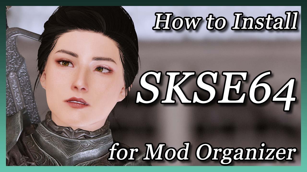 Skyrim SE - How to Install SKSE64 (Mod Organizer 2)