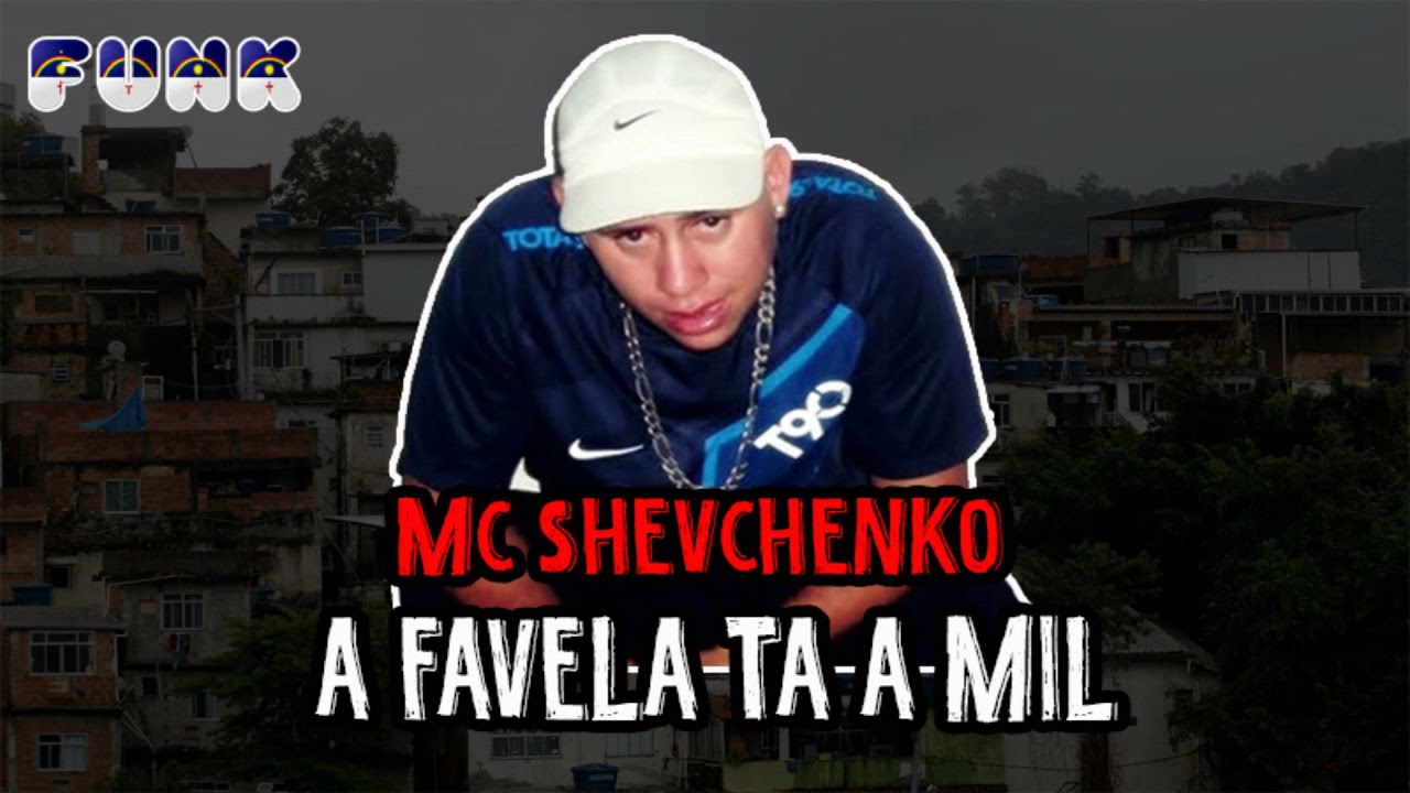 MC SHEVCHENKO - A FAVELA TA A MIL (FUNK PERNAMBUCO)