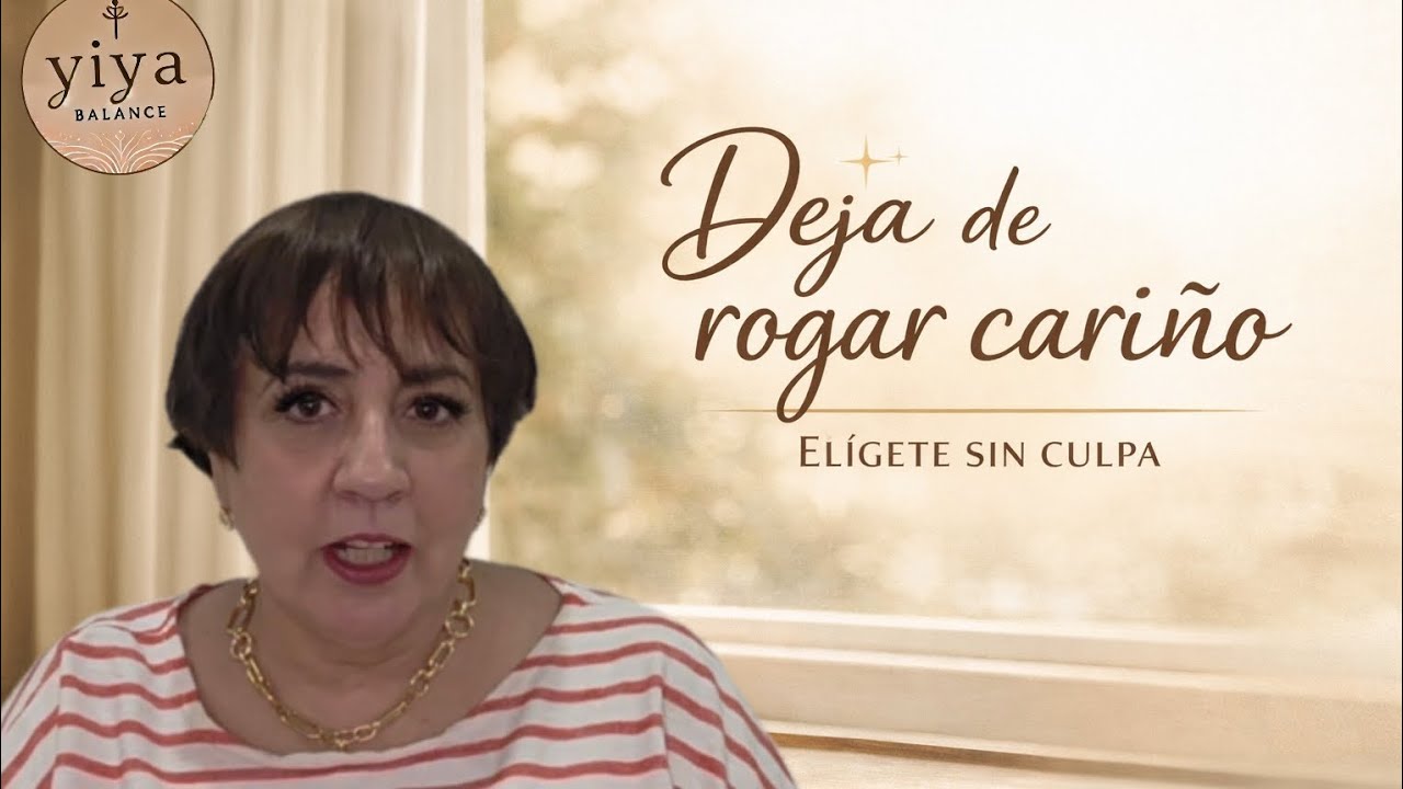 Deja de rogar cariño....Elígete sin culpa 