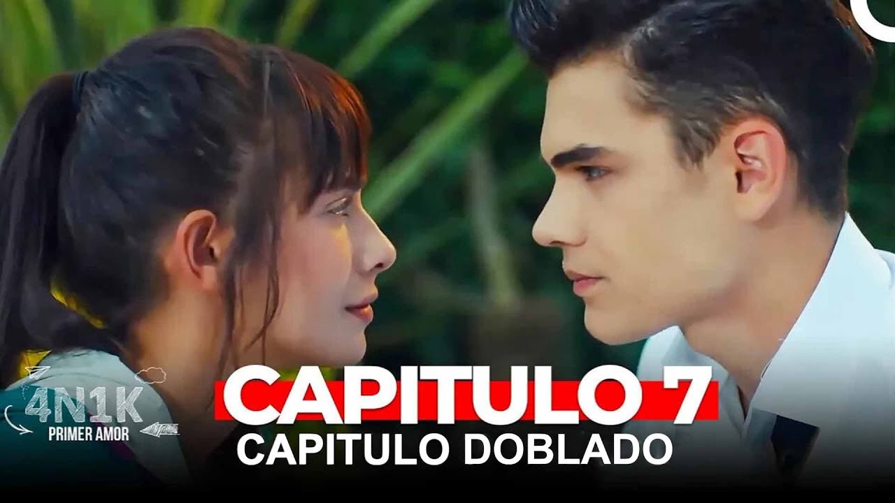 4N1K Primer Amor Capitulo 7 (Doblado en Español)