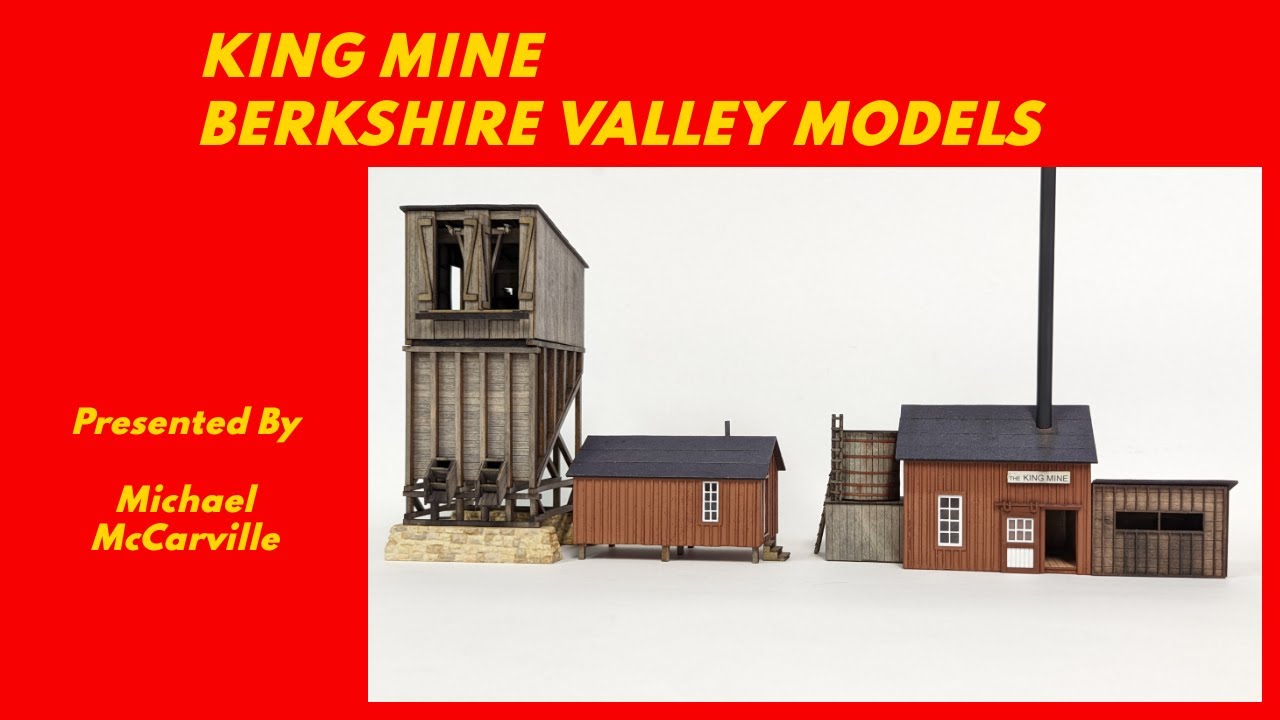 Ep 171 HOW-TO King Mine, Berkshire Valley Models