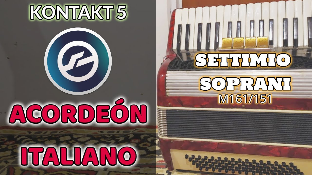 Kontakt 5 | ACORDEON ITALIANO 🎹 4 REGISTROS 👏