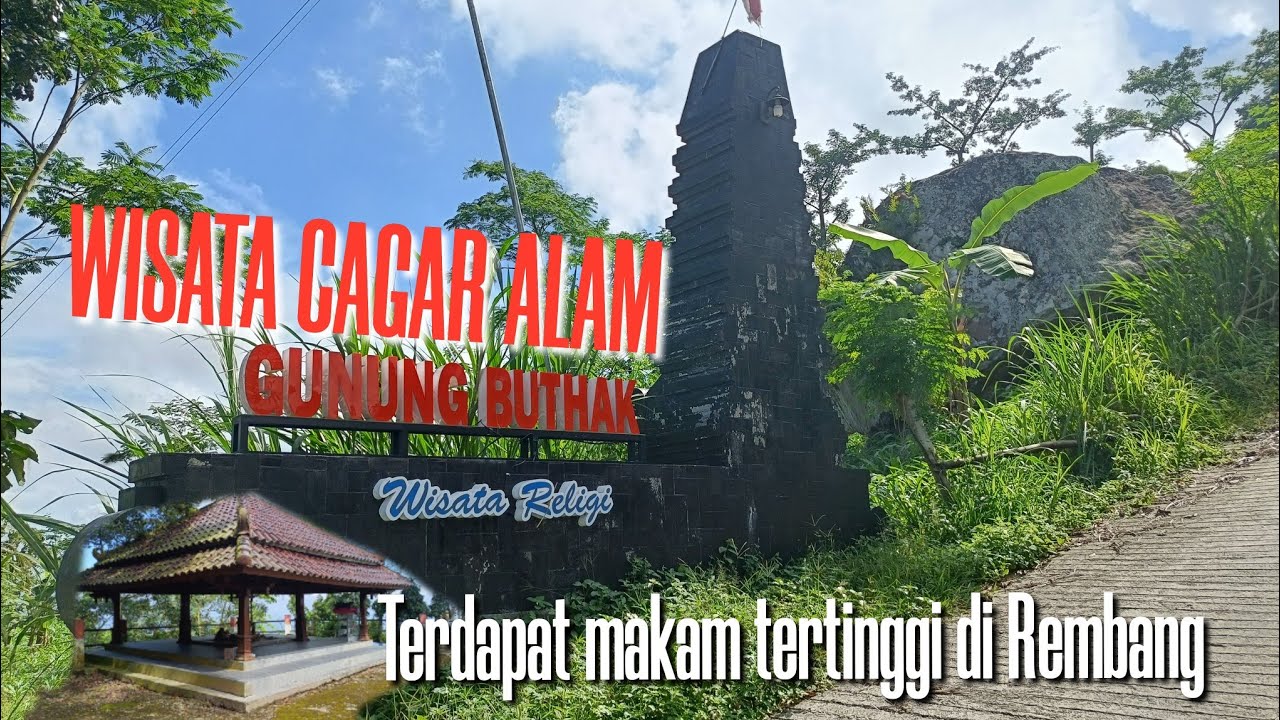 DIPUNCAK GUNUNG BUTHAK  TERDAPAT MAKAM TERTINGGI DI KABUPATEN REMBANG