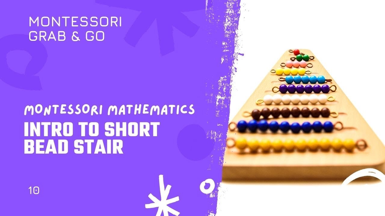 Montessori Mathematics: Introduction to Short Bead Stair