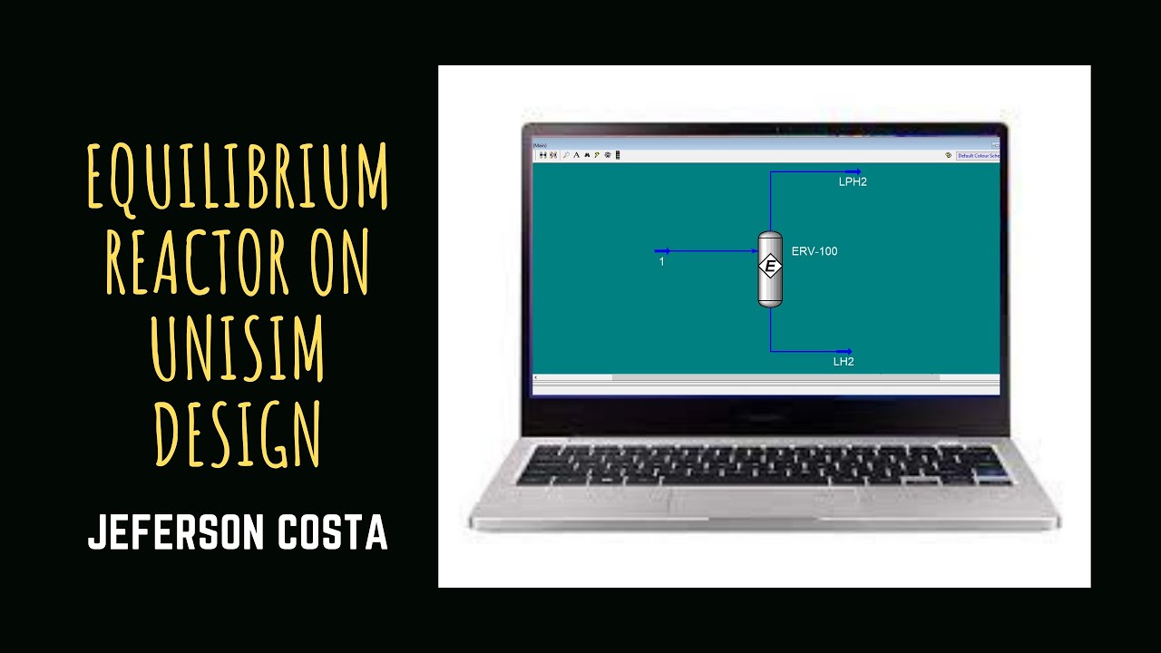 How to add and set equilibrium reactor at Unisim Design