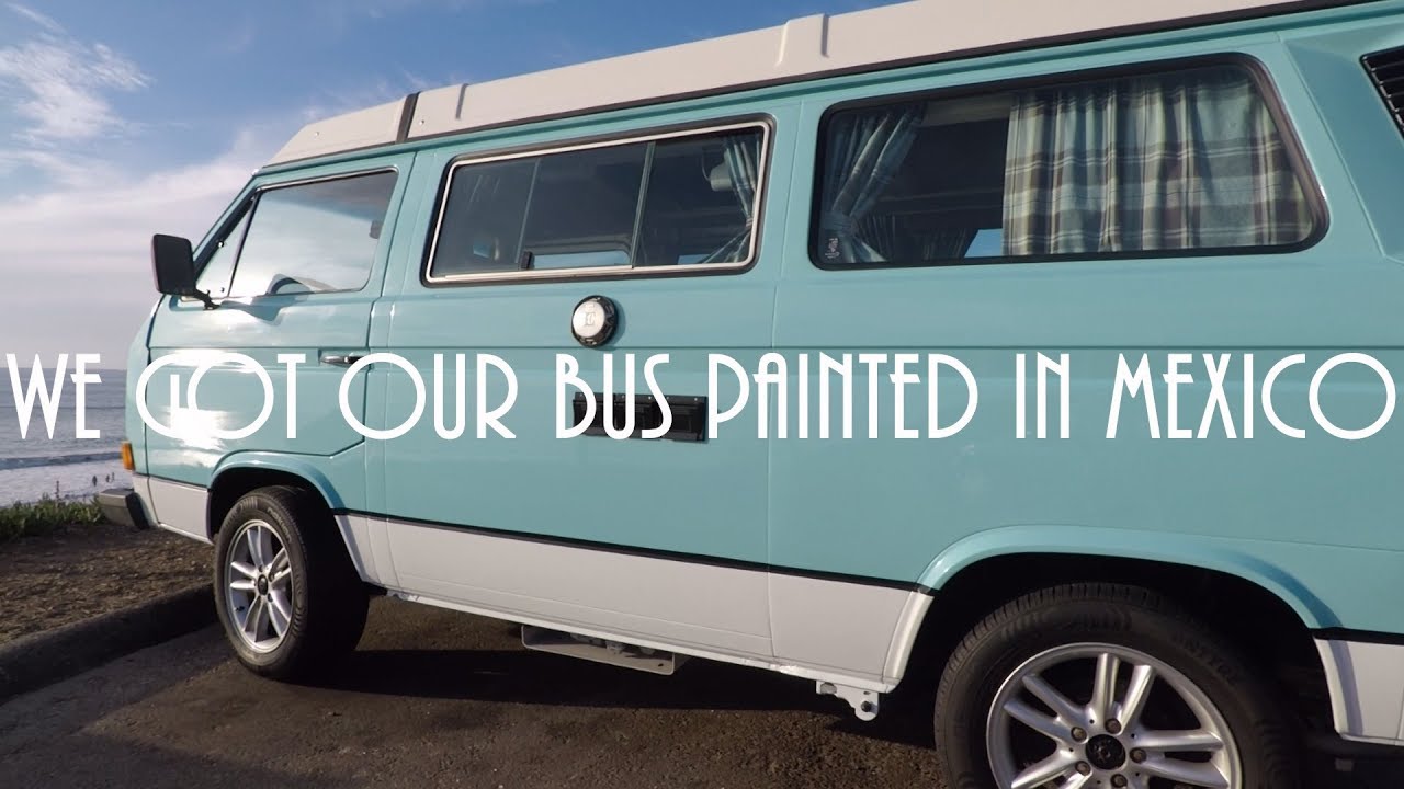Getting our VW bus painted in Mexico