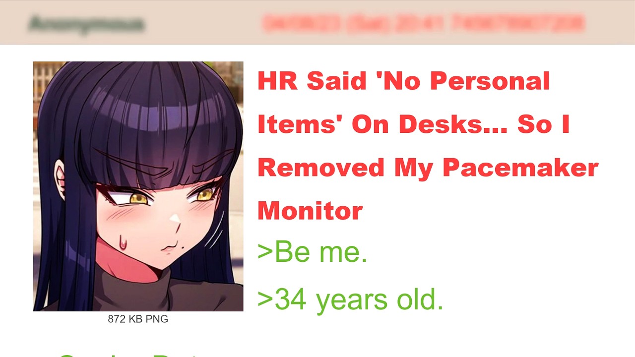 HR Said 'No Personal Items' On Desks So I Removed My Pacemaker Monitor | 4Chan Greentext Stories