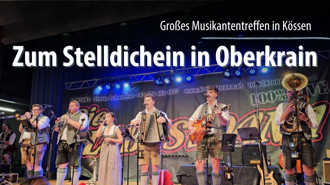 Zum Stelldichein in Oberkrain  I  D'GrossStoana beim Großen Musikantentreffen in Kössen 2025