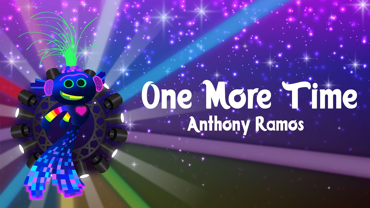 Anthony Ramos - One More Time | Trolls 2: World Tour