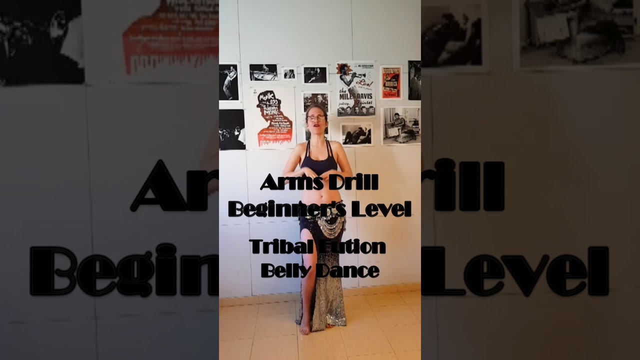 Dance tutorial - Arms Drill - Beginners level - Tribal Fusion Belly Dance