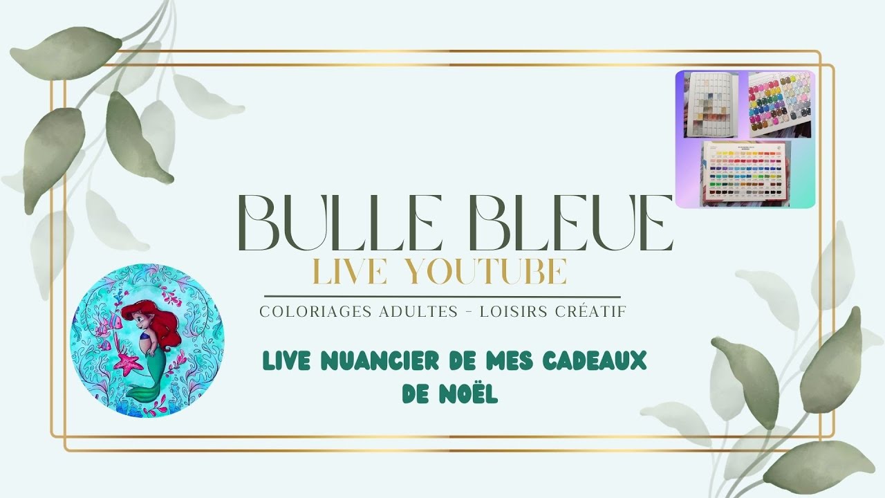 Live N°75 : Live spécial nuanciers de mes cadeaux de Noël (Coloriages adultes 💙)