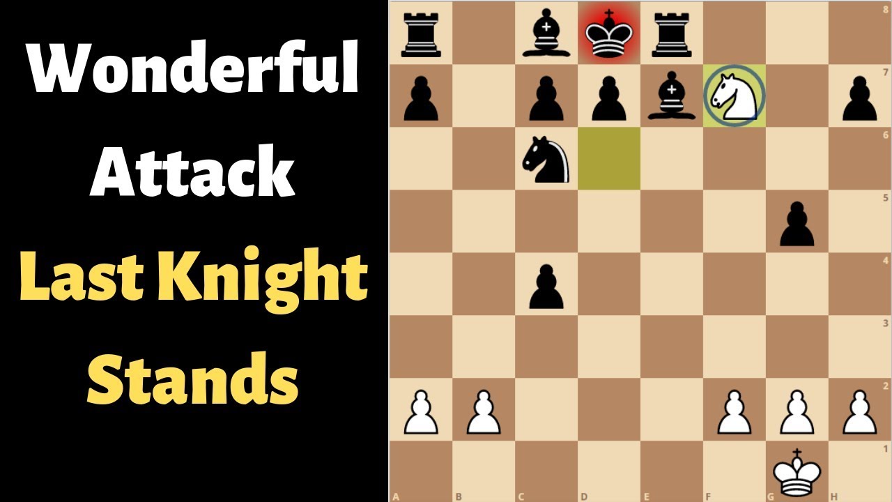 Last Knight Stands !! Amazing Attack with Danish Gambit