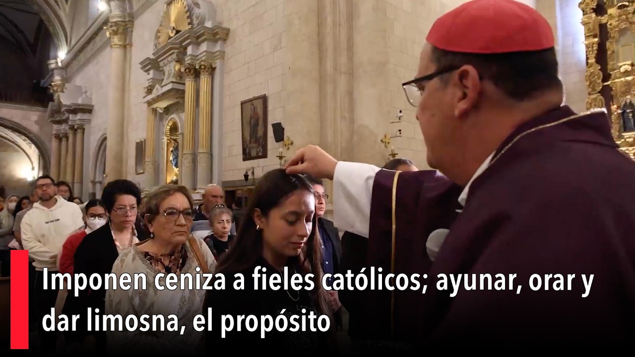 Imponen ceniza a fieles católicos; ayunar, orar y dar limosna, el propósito