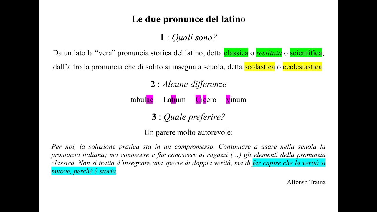 Come si pronuncia il latino? Ovvero la questione delle due pronunce: 