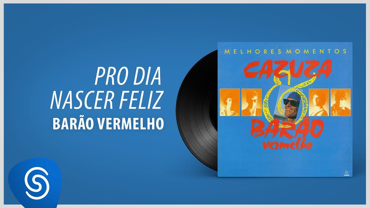Barão Vermelho - Pro Dia Nascer Feliz (