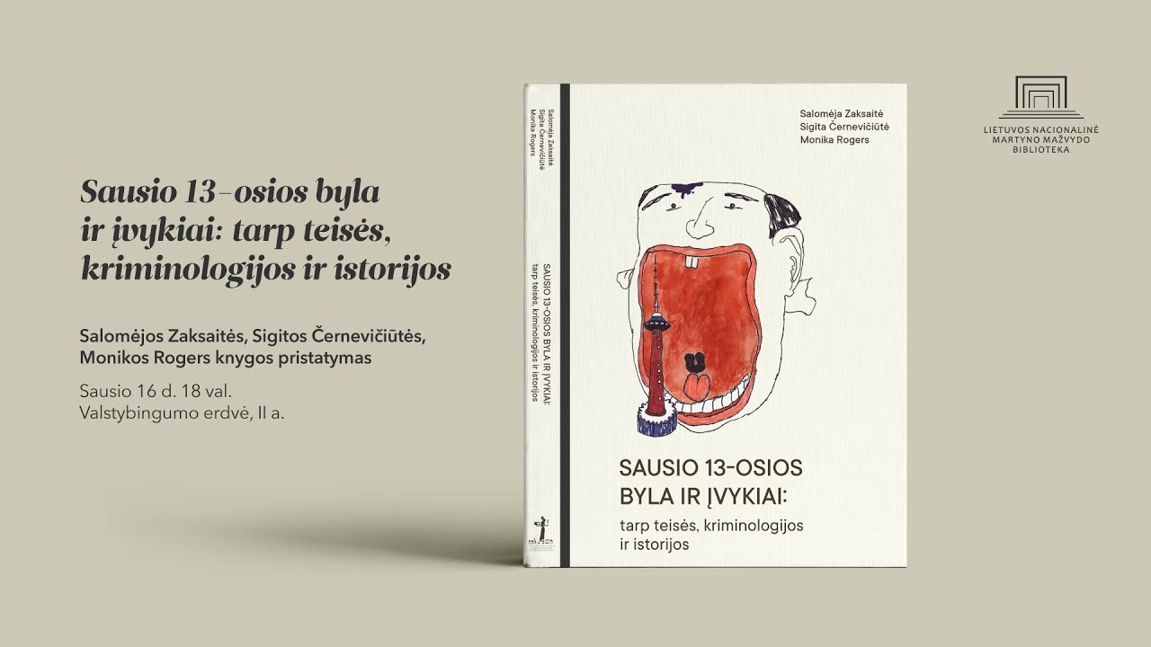Knygos „Sausio 13-osios byla ir įvykiai: tarp teisės, kriminologijos ir istorijos