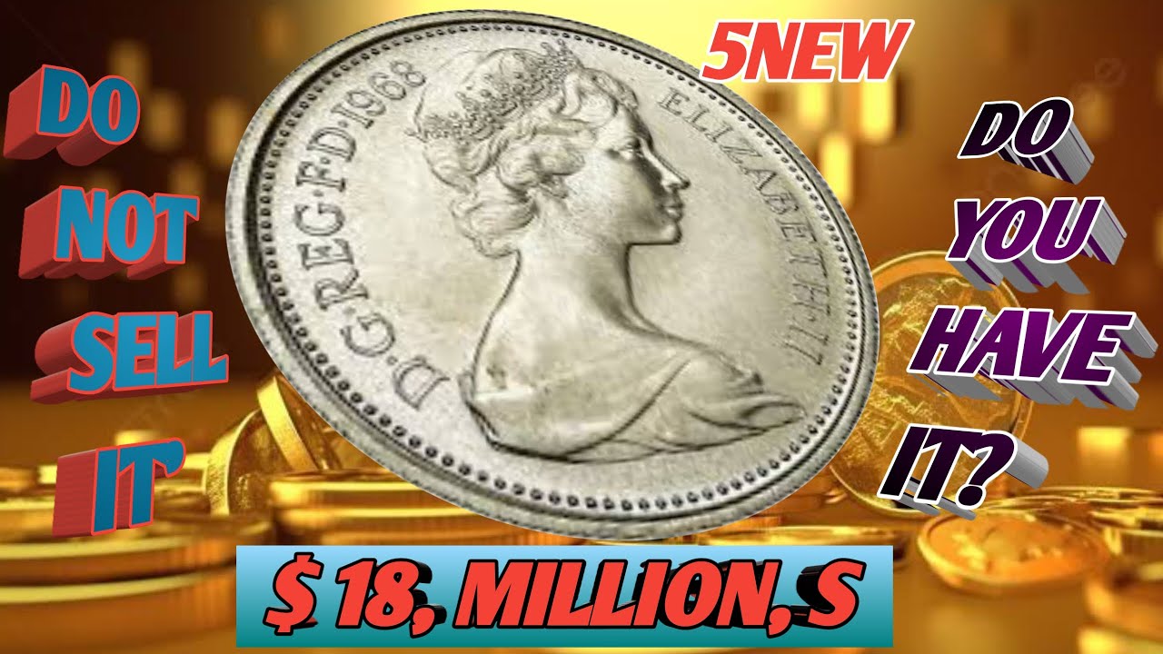 DO YOU HAVE TOP  MOST VALUABLE 5 NEW PENCE ELIZABETH 1968 COIN  COULD MAKE YOU A MILLIONAIRE !