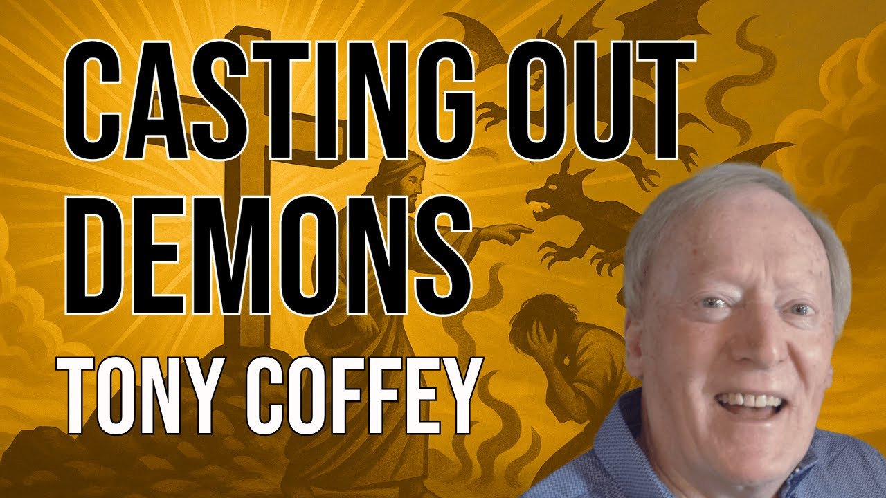 Casting Out Demons - Tony Coffey