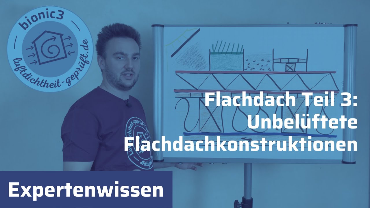 Unbelüftete Flachdachkonstruktionen (3/3)