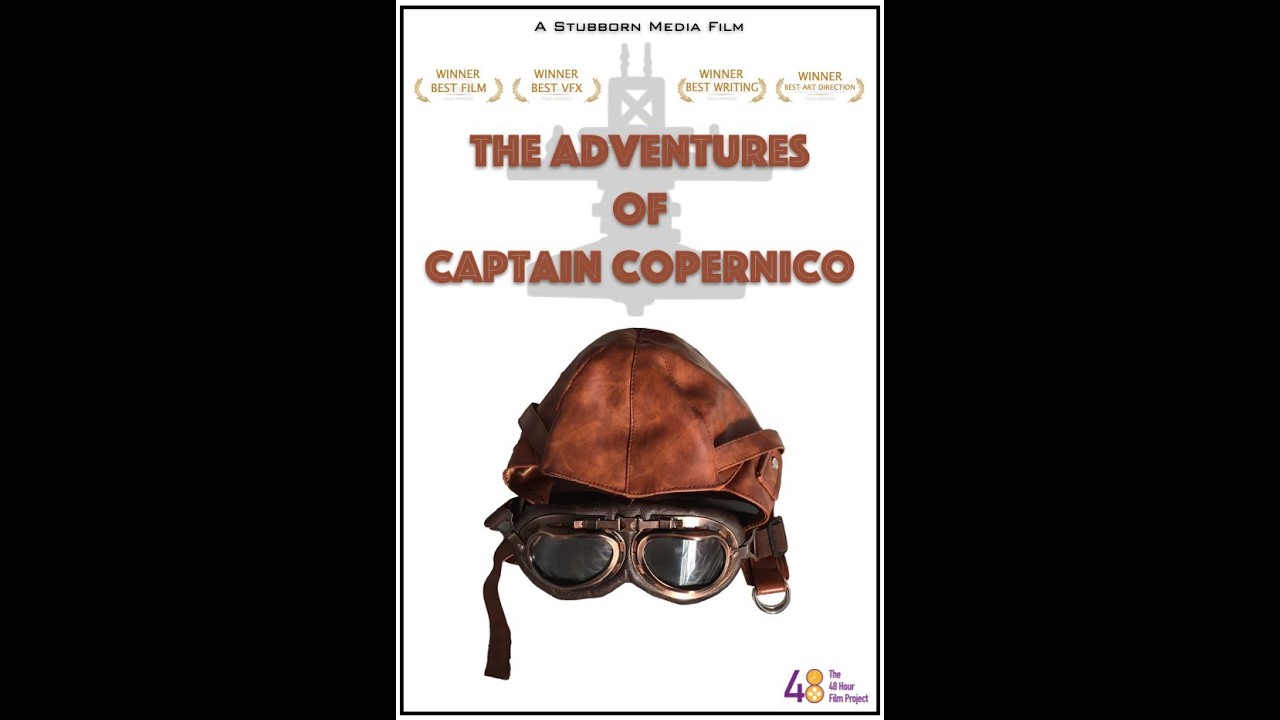 The Adventures of Captain Copernico - 48 Hour Film Project Winner