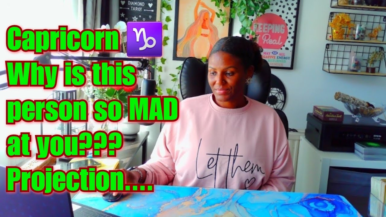 Capricorn ♑️ Why is this person so MAD at you?? Projection.....
