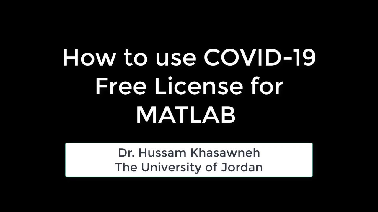 How to use, install, and activate MATLAB - COVID-19 License