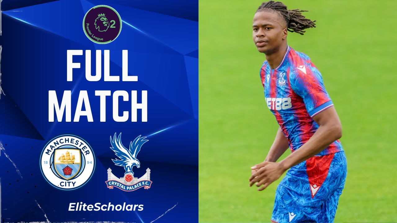 Full Match Manchester City U21 vs Crystal Palace U21 | Premier League 2 | 16/03/25
