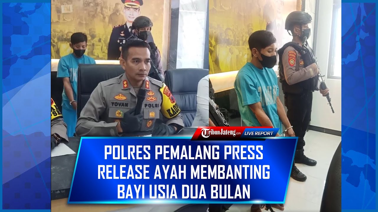 🔴 Live Polres Pemalang Press Release Ayah Membanting Bayi Usia Dua Bulan
