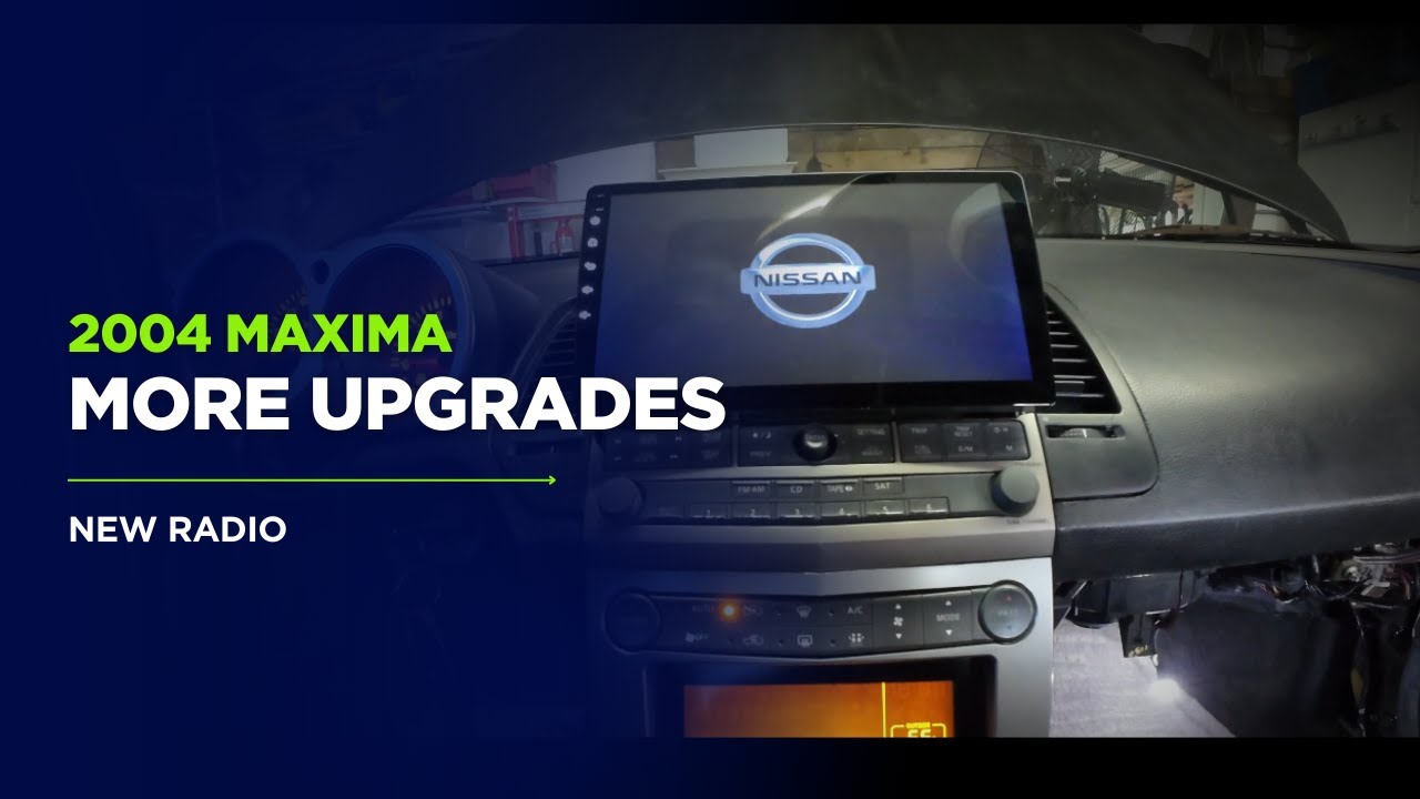 2004 Nissan Maxima – Modern Radio Upgrade