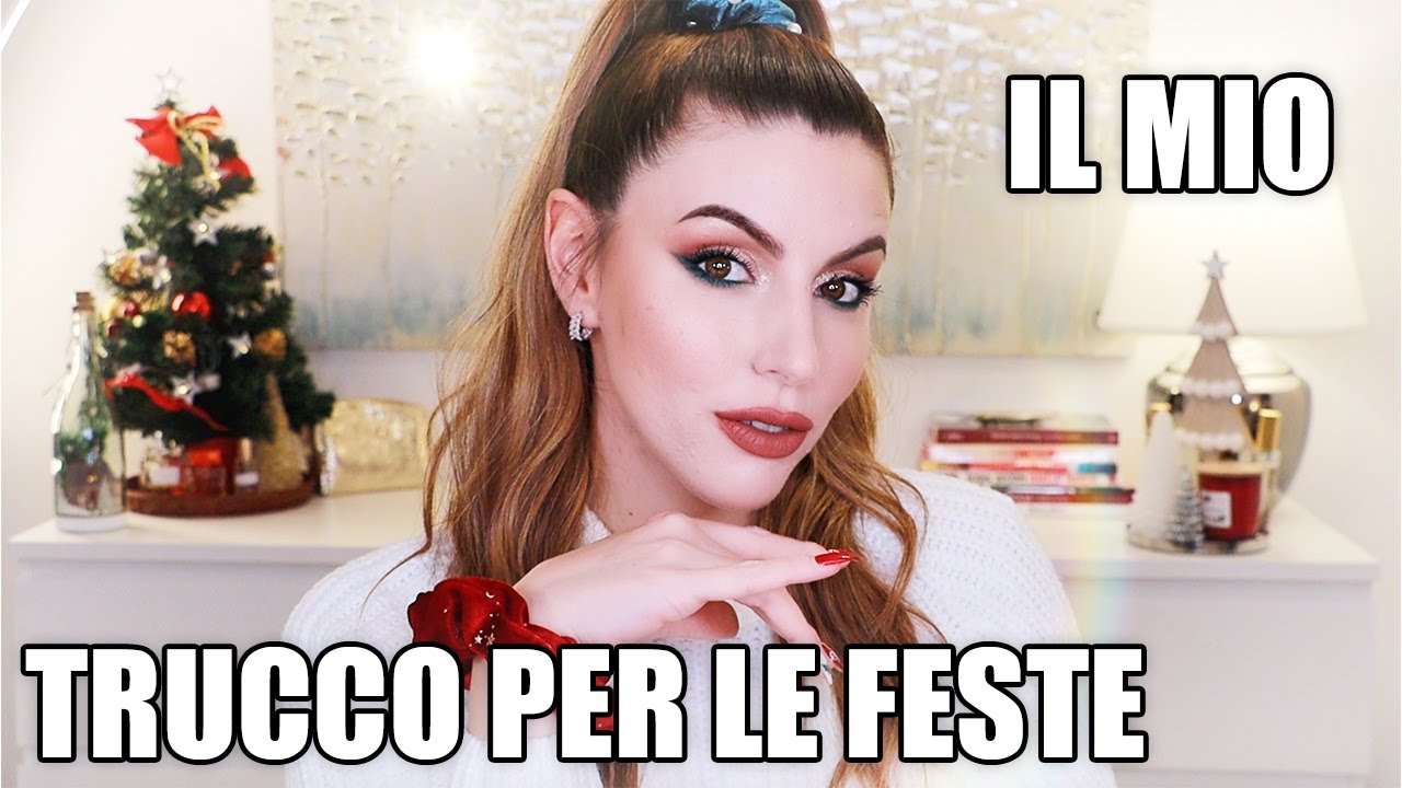 IL MIO TRUCCO PER LE FESTE 🎄 CON TANTE NOVITA' MAKEUP!