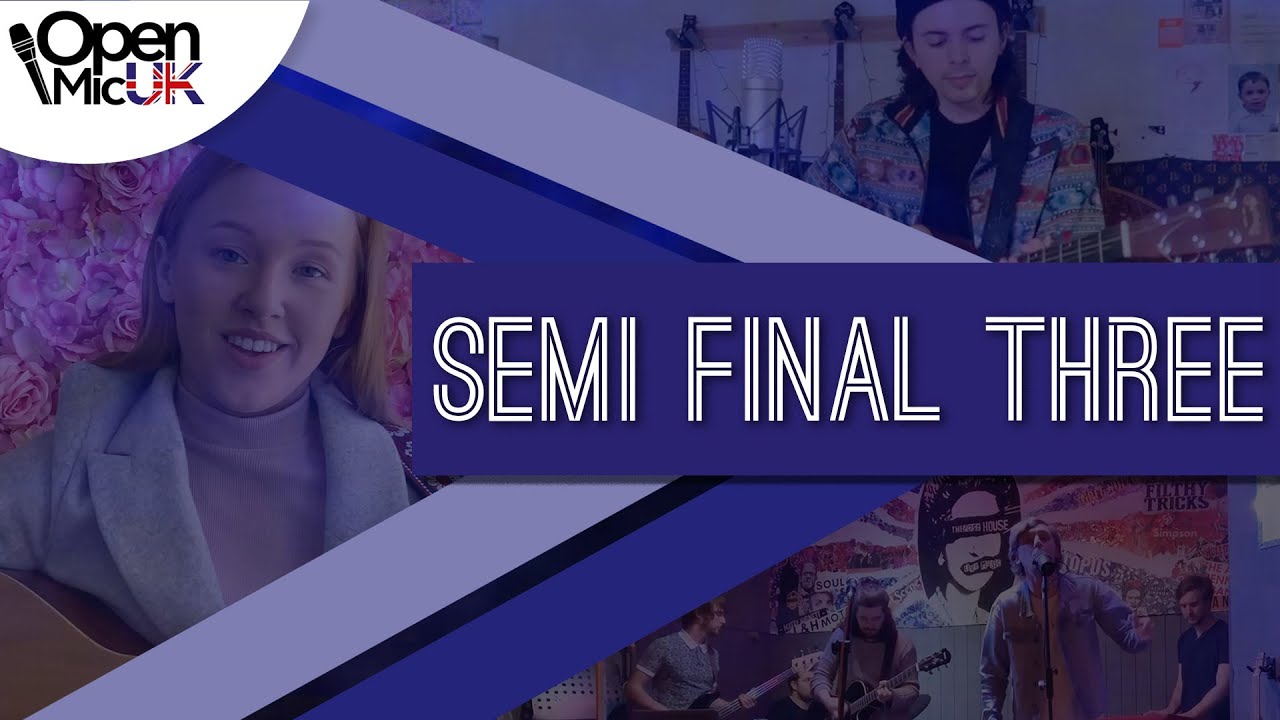 Semi Final Three