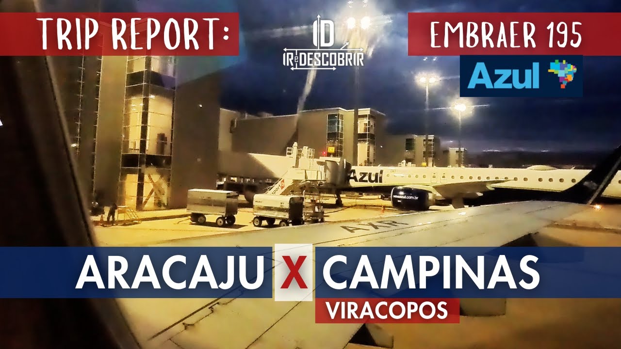 Do Aeroporto de Aracaju, voando para Campinas de EMBRAER 195 da AZUL - TRIP REPORT - Ir e Descobrir