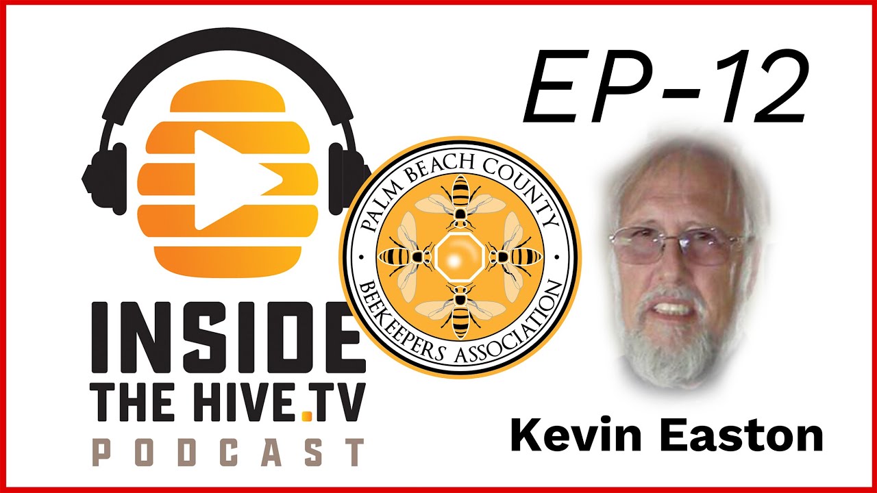 South Florida Honey Bee Expo - Kevin Easton - President of Palm Beach County Beekeepers Association