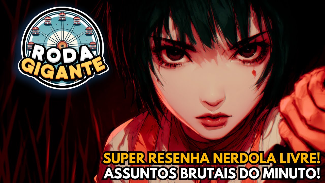 RODA GIGANTE: PREPARE SUAS INDECISÕES QUE A RESENHA VAI COMEÇAR!