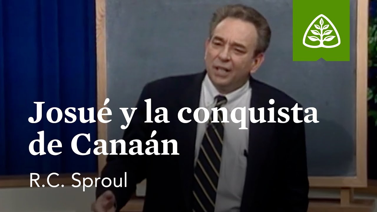 Josué y la conquista de Canaán: Del polvo a la gloria - Antiguo Testamento con R.C. Sproul