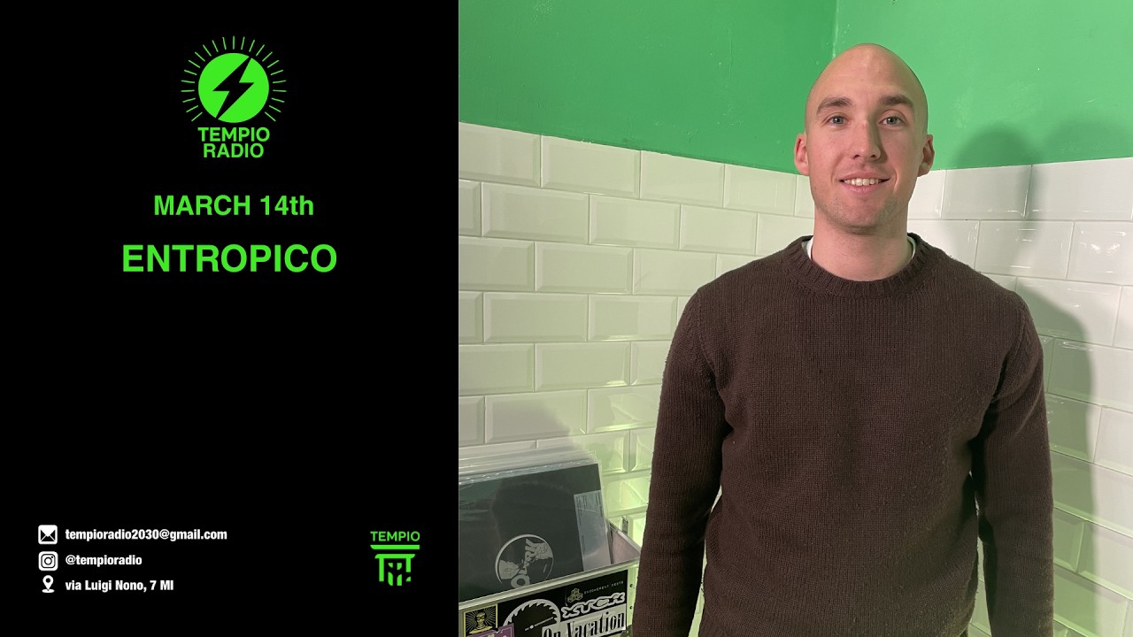ENTROPICO x Tempio Radio